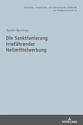 Die Sanktionierung irrefuhrender Heilmittelwerbung
