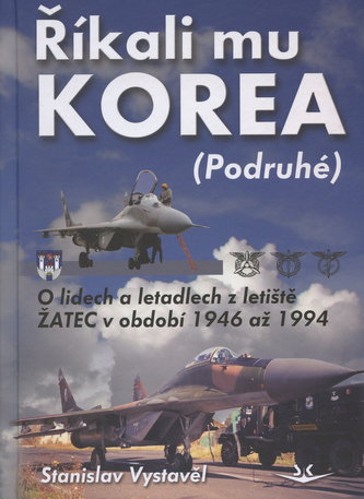 Říkali mu Korea /podruhé/