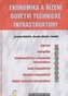Ekonomika a řízení odvětví technické infrastruktury