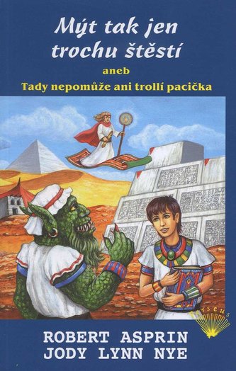 Mýt tak jen trochu štěstí