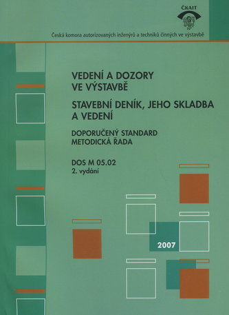 Vedení a dozory ve výstavbě 2007
