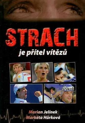 Strach je přítel vítězů