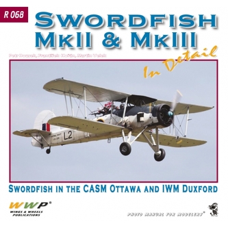 Swordfish Mk.II & Mk.III In Detail