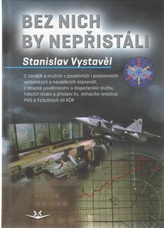 Bez nich by nepřistáli