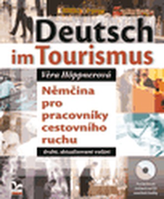 Deutsch im Tourismus + CD Deutsch im Tourismus + CD
