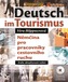 Deutsch im Tourismus + CD