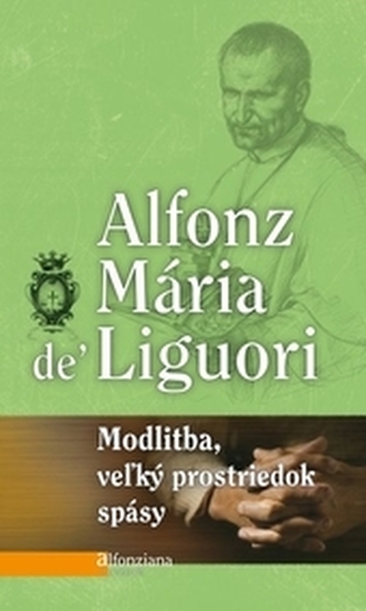 Modlitba, veľký prostriedok spásy