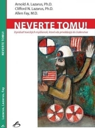 Neverte tomu!