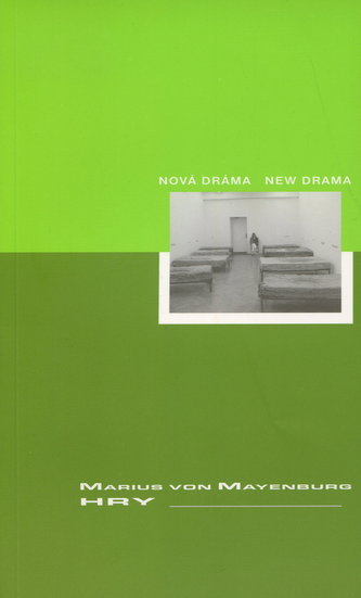 Hry  Marius von Mayenburg