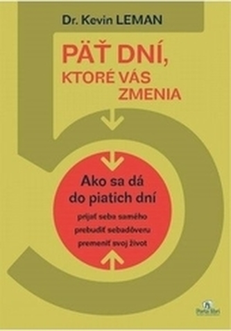 Päť dní, ktoré Vás zmenia Päť dní, ktoré Vás zmenia