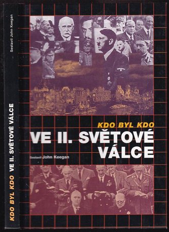 Kdo byl kdo ve II. světové válce