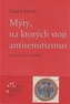 Mýty, na ktorých stojí antisemitizmus