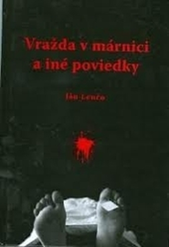 Vražda v márnici a iné poviedky