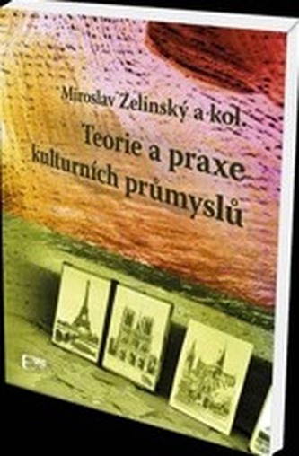 Teorie a praxe kulturních průmyslů