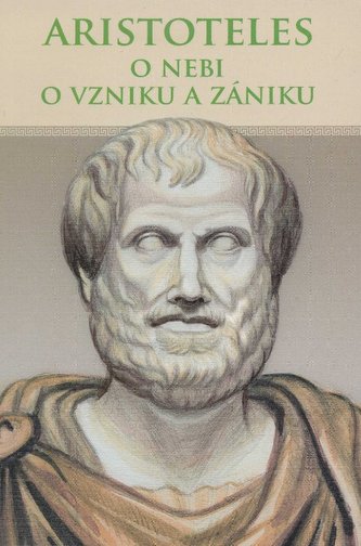 Aristoteles: O nebi, O vzniku a zániku