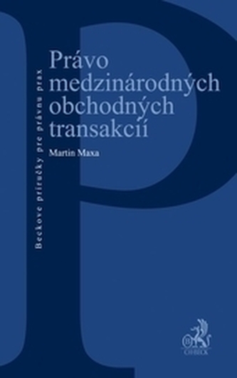 Právo medzinárodných obchodných transakcií Právo medzinárodných obchodných transakcií