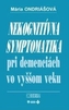 Nekognitívna symptomatika pri demenciách vo vyššom veku
