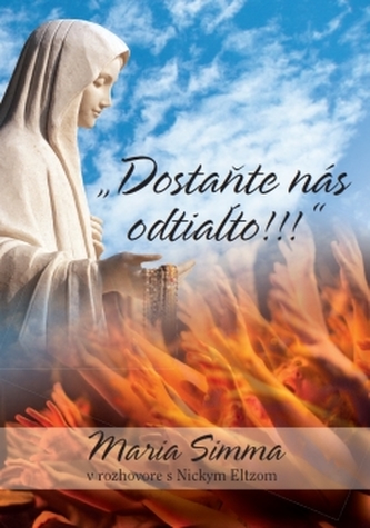 'Dostaňte nás odtiaľto !!!'