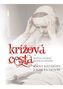 Krížová cesta podľa videní blahoslavenej Anny Kataríny Emmerichovej