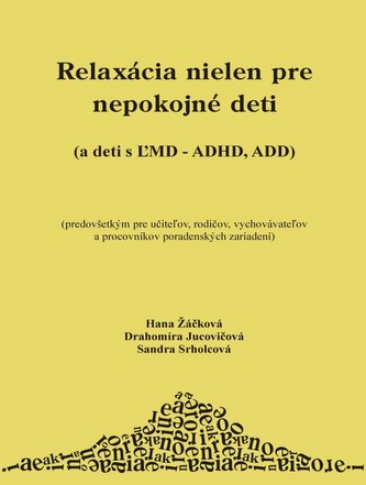 Relaxácia nielen pre nepokojné deti