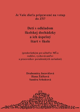 Deti s odkladom školskej dochádzky a ich úspešný štart v škole