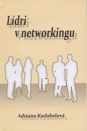 Lídri v networkingu Lídri v networkingu