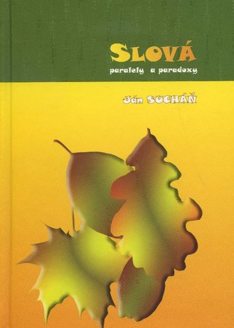 Slová, paralely a paradoxy