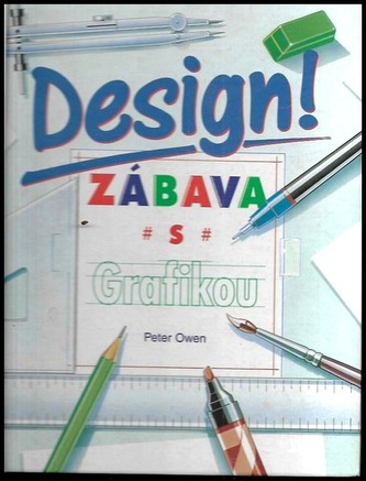 DESIGN ! Zábava s grafikou