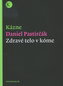 Kázne - Zdravé telo v kóme