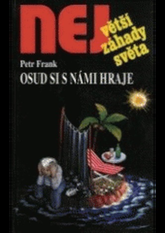 Osud si s námi hraje