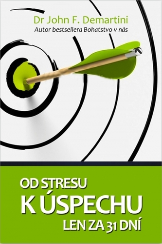 Od stresu k úspechu len za 31 dní