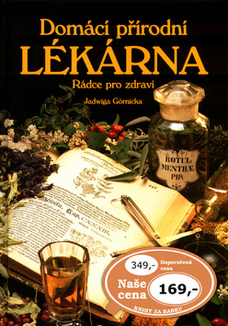 Domácí přírodní lékarna Domácí přírodní lékarna