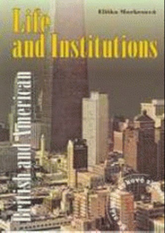 British and American Life and Institutios