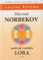 Můj muž Norbekov aneb jak vznikala Lora 1