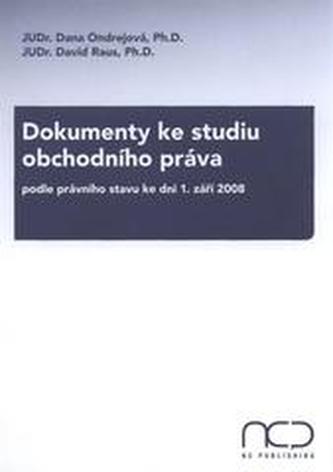 Dokumenty ke studiu obchodního práva podle právní stavu ke dni 1. září 2008