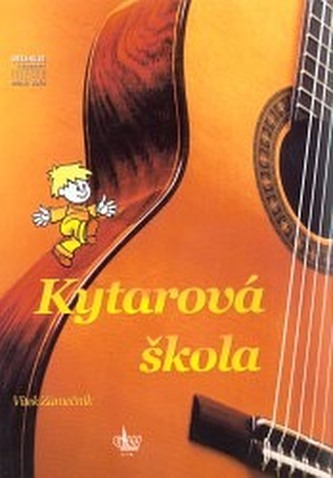 KYTAROVÁ Škola + doprovodné CD KYTAROVÁ Škola + doprovodné CD