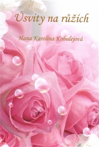 Úsvity na růžích