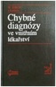 Chybné diagnózy ve vnitřním lékařství