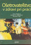 Ošetrovateľstvo v zdraví pri práci