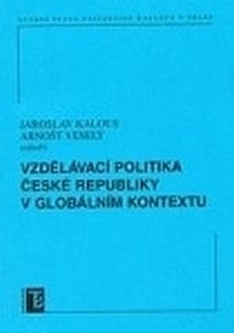Teorie a nástroje vzdělávací politiky Teorie a nástroje vzdělávací politiky