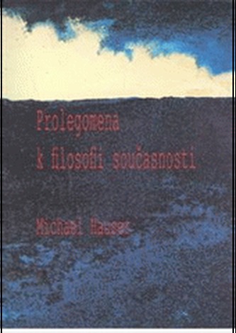 Prolegomena k filosofii současnosti