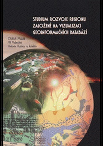 Studium rozvoje regionu založené na vizualizaci geoinformačních databáz