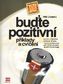 Buďte pozitivní - příklady a cvičení