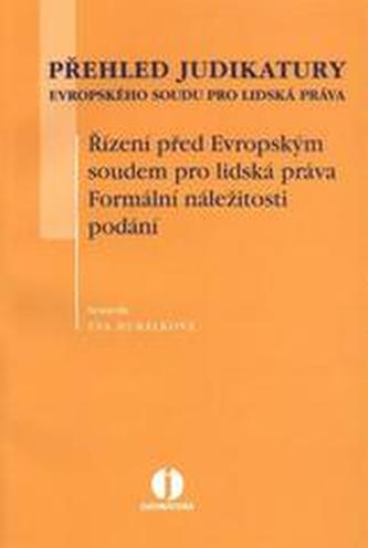 Přehled jud. - ESLP Formální náležitosti podání