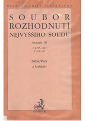 Soubor rozhodnutí Nejvyššího soudu sv.18 Soubor rozhodnutí Nejvyššího soudu sv.18