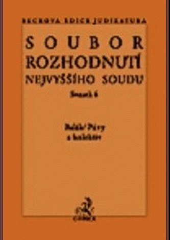 Soubor rozhodnutí Nejvyššího soudu sv.6 Soubor rozhodnutí Nejvyššího soudu sv.6