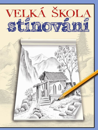 Velká škola stínování