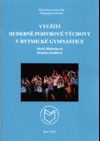 Využití hudebně pohybové výchovy v rytmické gymnastice