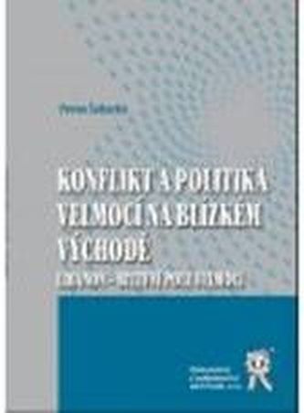 Konflikt a politika velmocí na Blízkém východě