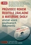 Průvodce rokem ředitele základní a mateřské školy včetně vzorů používaných dokum